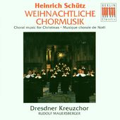 Heinrich Schutz: Weihnachtliche Chormusik