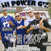 Hi Power G's Live In Europe