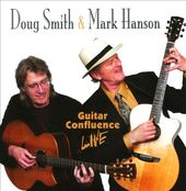 Doug Smith & Mark Hanson: Guitar Confluence Live