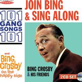 Join Bing & Sing Along / On the Happy Side (2-CD)