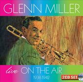 Live On the Air: 1938-1942 (2-CD)