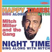 Happy Times!: Sing Along With Mitch / Night Time: