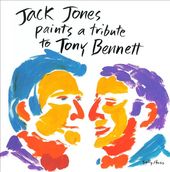 Jack Jones Paints a Tribute to Tony Bennett