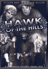 Hawk of the Hills (1929 Feature Version) (Silent)