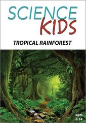 Science Kids - Tropical Rainforest