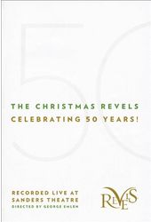 The Christmas Revels: Celebrating 50 Years!