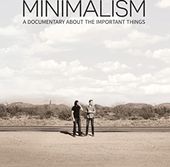Minimalism: A Documentary About the Important