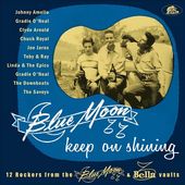 Blue Moon Keep On Shining: 12 Rockers From The