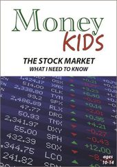 Money Kids - The Stock Market: What I Need to Know