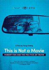 This Is Not a Movie: Robert Fisk and the Politics