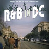 R&B in DC 1940-1960: Rhythm & Blues, Doo Wop,