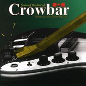The Best of Crowbar [Unidisc]