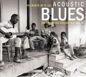 The Roots of It All: Acoustic Blues - The