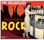 The Hillbillies: They Tried to Rock, Volume 1