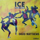 Fuse One David Matthews: Ice [Vinyl]