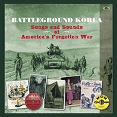 Battleground Korea: Songs and Sounds of America's
