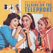 Talking on the Telephone - Rock 'n' Roll and Teen