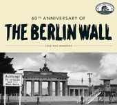 60th Anniversary of the Berlin Wall: Cold War