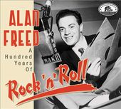 Alan Freed: Hundred Years of Rock n Roll