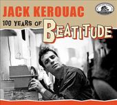 Jack Kerouac: 100 Years of Beatitude (2-CD)
