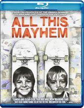 Skateboarding - All This Mayhem: The Rise and