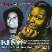 King's Serious Soul: Too Much Pain