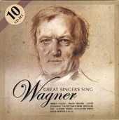Great Singers Sing Wagner