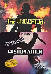 The Vindicator / The Stepfather