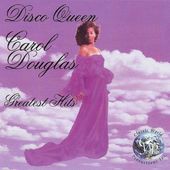 Disco Queen - Carol Douglas: Greatest Hits