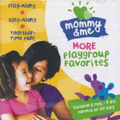Mommy and Me: More Playgroup Favorites