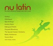 Nu Latin: The Fresh Sounds of Today's New Latin