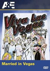A&E: Married in Vegas - The Viva Las Vegas