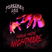 Forsaken Age-Heavy Metal Nightmare