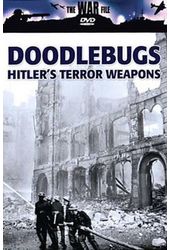 Doodlebugs: Hitler's Terror Weapons