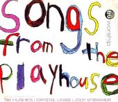 Songs from the Playhouse [Digipak]