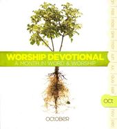 Worship Devotional, A Month In Word & Worship: