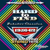 Hard to Find Jukebox Classics 1956-62: 29 Amazing
