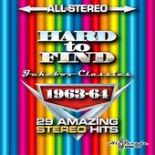 Hard to Find Jukebox Classics 1963-64: 29 Amazing