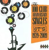 The 100 Club Anniversary Singles 6TS 1979-2009
