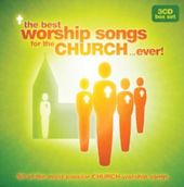 The Best Worship Songs for the Church...Ever!