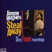Steal Away: The Early Fame Recordings