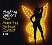 Playboy Sessions-Paris: Mixed By Michael Canitrot