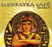 Cleopatra Caf,, Volume 2 (2-CD)
