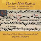 Music From The Eton Choirbook: Sun Most Radiant 4
