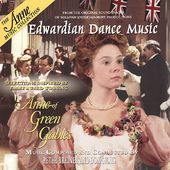 Anne of Green Gables: Edwardian Dance Music