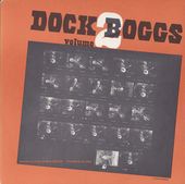 Dock Boggs, Volume 2