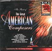 The Best of the Great American Composers, Volume