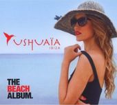 Ushuaia Ibiza-The Beach Album (Uk)