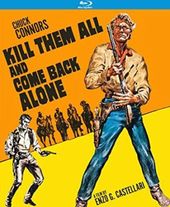 Kill Them All and Come Back Alone (Blu-ray)