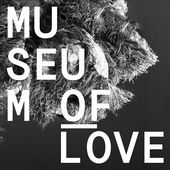 Museum of Love [Digipak]